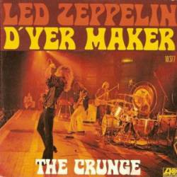 Led Zeppelin : D'yer Mak'er - The Crunge